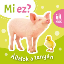  Állatok a tanyán - Mi ez? gyermek- és ifjúsági könyv