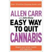  Allen Carr: The Easy Way to Quit Cannabis – Allen Carr,John Dicey idegen nyelvű könyv
