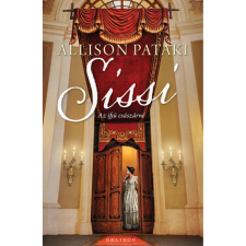 Allison Pataki Sissi - Az ifjú császárné (új kiadás) regény