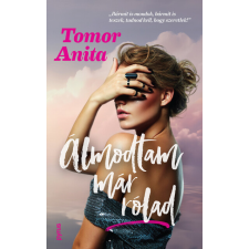  Álmodtam már rólad (új, élfestett kiadás) regény