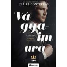 Álomgyár. Claire Contreras - Vágyaim ura regény