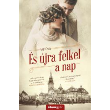 Álomgyár. És újra felkel a nap regény