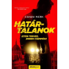 Álomgyár. Határtalanok