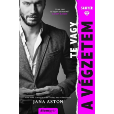 Álomgyár. Jana Aston - Te vagy a végzetem regény