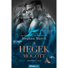 Álomgyár Kiadó A hegek mögött - Tetováltak 4. (kötött áras) regény