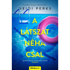 Álomgyár Kiadó A látszat néha csal regény