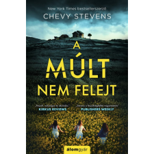 Álomgyár Kiadó A múlt nem felejt regény