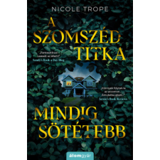 Álomgyár Kiadó A szomszéd titka mindig sötétebb regény