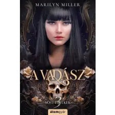 Álomgyár Kiadó A vadász - Sötét lelkek 3. regény