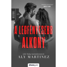 Álomgyár Kiadó Aly Martinez - A legfényesebb alkony regény