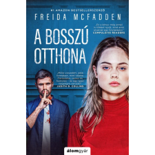 Álomgyár Kiadó Freida McFadden - A bosszú otthona regény
