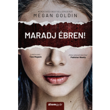 Álomgyár Kiadó Goldin Megan - Maradj ébren! regény