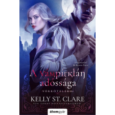 Álomgyár Kiadó Kelly St. Clare - A vámpírklán adóssága regény
