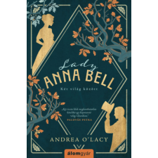 Álomgyár Kiadó Lady Anna Bell - Két világ között regény