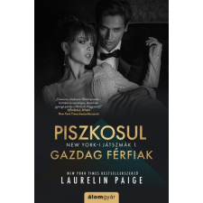 Álomgyár Kiadó Laurelin Paige - Piszkosul gazdag férfiak 1. regény