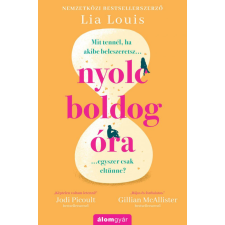 Álomgyár Kiadó Lia Louis - Nyolc boldog óra regény