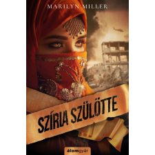 Álomgyár Kiadó Marilyn Miller - Szíria szülötte regény