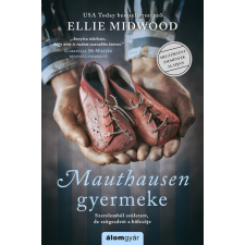 Álomgyár Kiadó Mauthausen gyermeke - Ellie Midwood (kötött áras) regény