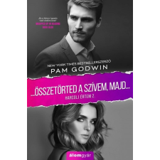 Álomgyár Kiadó Összetörted a szívem, majd... (A) regény