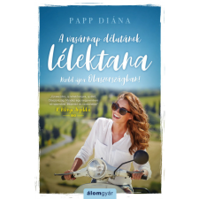 Álomgyár Kiadó Papp Diána - A vasárnap délutánok lélektana - Kezdd újra Olaszországban! regény