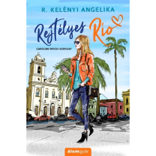Álomgyár Kiadó Rejtélyes Rio (9786156145185) regény