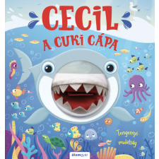 Álomgyár Kiadó Ro&#039;isi&#039;n Hahessy - Cecil, a cuki cápa gyermek- és ifjúsági könyv