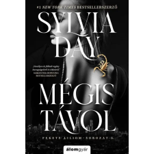 Álomgyár Kiadó Sylvia Day- Mégis távol regény
