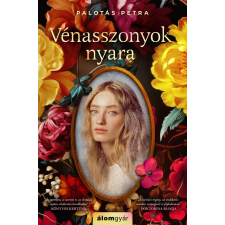 Álomgyár Kiadó Vénasszonyok nyara (bővített újrakiadás) regény