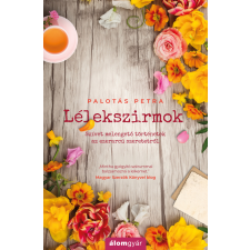Álomgyár. Lélekszirmok regény