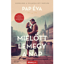 Álomgyár. Mielőtt lemegy a nap (újrakiadás) regény