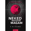 Álomgyár. Neked megadom magam