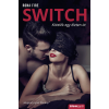 Álomgyár. Switch
