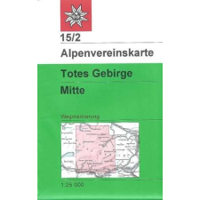 Alpenvereinskarte Totes Gebirge turista térkép Mitte 15/2. Alpenvereinskarte 1:25 000 térkép