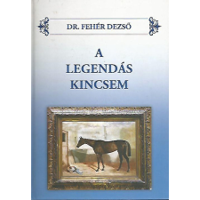 ALPHA KIADÓ A legendás kincsem antikvárium - használt könyv