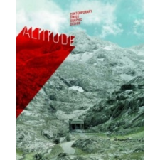  Altitude – Nicholas Bourquin,Robert Klanten,Christian Mareis idegen nyelvű könyv