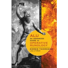  Alu, an Advanced Guide to Operative Runology – Edred Thorsson idegen nyelvű könyv