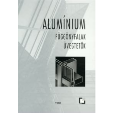  Alumínium függönyfalak, üvegtetők műszaki könyv