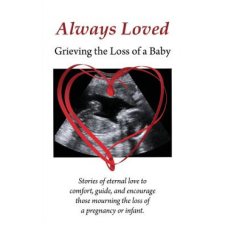  Always Loved: Grieving the Loss of a Baby – Melissa Eshleman idegen nyelvű könyv