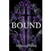 Alyson Dawn Alyson Dawn - Bound – Alyson Dawn (Puha kötésű)