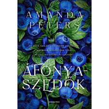 Amanda Peters - Áfonyaszedők regény