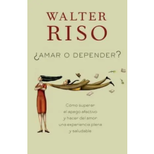  Amar o depender / Love or Rely – Walter Riso idegen nyelvű könyv
