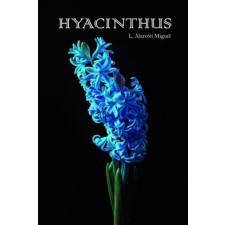 Amazon Digital Services LLC - Kdp Hyacinthus | Monika Alarcón Miguel egyéb könyv