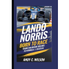 Amazon Digital Services LLC - Kdp Lando Norris | Andy C. Wilson