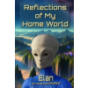Amazon Digital Services LLC - Kdp Reflections of My Home World | Elan Interactions