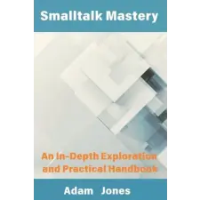 Amazon Digital Services LLC - Kdp Smalltalk Mastery | Adam Jones egyéb könyv