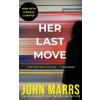 Amazon Publishing Her Last Move | MARRS JOHN