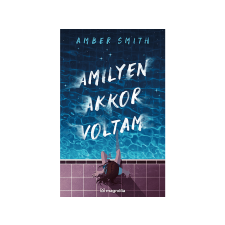 Amber Smith - Amilyen akkor voltam regény