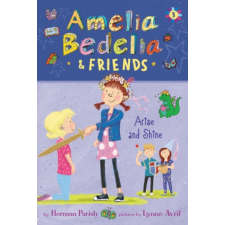 Amelia Bedelia & Friends #3: Amelia Bedelia & Friends Arise and Shine – PARISH HERMAN idegen nyelvű könyv