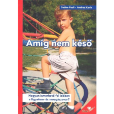 AMÍG NEM KÉSŐ életmód, egészség