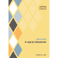 AMTAK Bt. A régi jó táblabírák szépirodalom